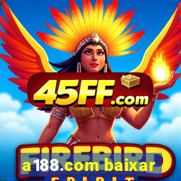a188.com baixar